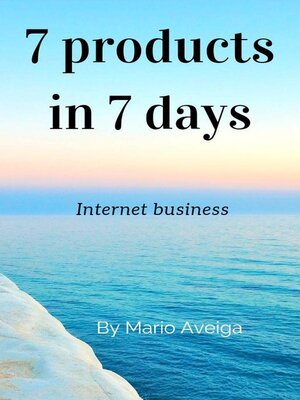 cover image of 7 Products in 7 Days